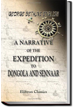 A Narrative of the Expedition to Dongola and Sennaar by George Bethune English