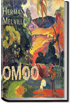 Omoo: A Narrative of Adventure in the South Seas by Herman Melville