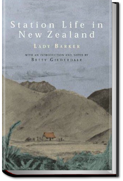 Station Life in New Zealand by Lady Barker
