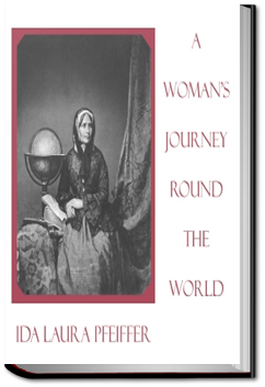 A Woman's Journey Round the World by Ida Pfeiffer