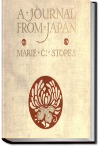 A Journal From Japan by Marie Stopes