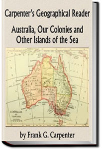 Carpenter's Geographical Reader - Australia and the Islands by Frank G. Carpenter