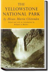 The Yellowstone National Park by Hiram Martin Chittenden