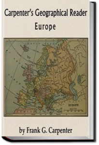 Carpenter's Geographical Reader - Europe by Frank G. Carpenter