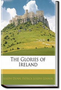 The Glories of Ireland by Joseph Dunn and P. J. Lennox