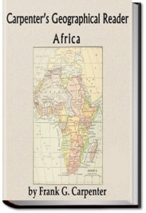 Carpenter's Geographical Reader - Africa by Frank G. Carpenter