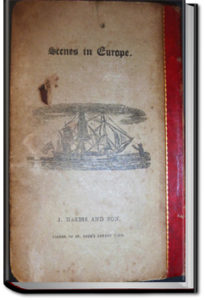 Scenes in Europe, For the Amusement and Instruction of Little Tarry at Home Traveller by Isaac Taylor