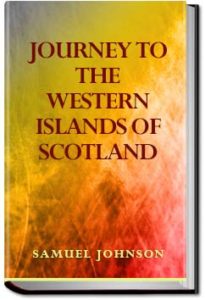 Journey to the Western Islands of Scotland by Samuel Johnson