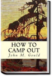 How to Camp Out by John Mead Gould