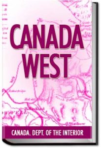 Canada West by Canada. Dept. of the interior