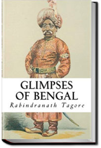 Glimpses of Bengal by Rabindranath Tagore