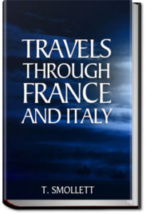 Travels through France and Italy by T. Smollett