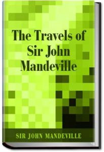 The Travels of Sir John Mandeville by Sir John Mandeville