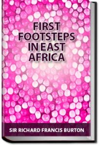 First Footsteps in East Africa by Burton