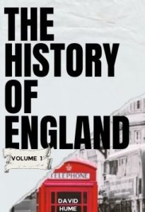 The History of England - Volume 1 Part 1 by David Hume