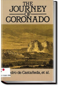 The Journey of Coronado by Pedro de Castaneda